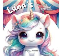 Luna's Big Top Birthday!