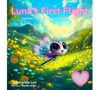 Luna's First Flight: A Journey of Courage, Change, and the Spark Within: 1 (Luna's Landing)