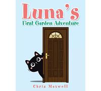 Luna's First Garden Adventure