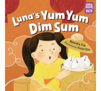 Luna's Yum Yum Dim Sum (Storytelling Math)