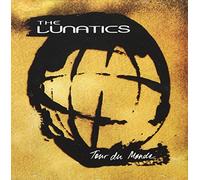 LUNATICS – Tour Du Monde – US Import