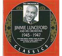 Lunceford, Jimmie - 1945-1947: THE CHRONOLOGICAL