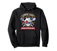 Lunch Feeding Lady The Funny Future Daily Cafeteria School Pullover Hoodie