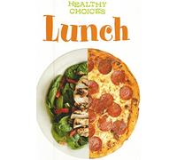 Lunch: Healthy Choices