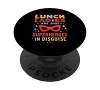 LUNCH LADIES ARE JUST SUPERHEROES IN DISGUISE PopSockets Adhesive PopGrip