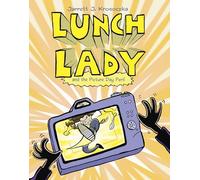 Lunch Lady and the Picture Day Peril: 8