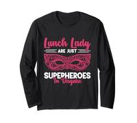 Lunch Lady are Just Superheroes in Disguise Long Sleeve T-Shirt