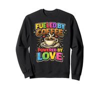 Lunch Lady Fueled By Coffee Powered By Love Cafeteria Sweatshirt