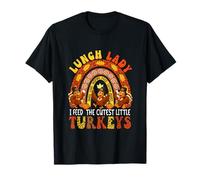 Lunch Lady I Feed The Cutest Little Turkeys Thanksgiving T-Shirt