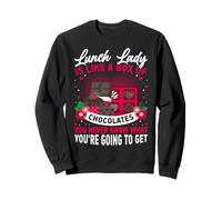 Lunch Lady Is Like a Box of Chocolates - School Lunch Ladies Sweatshirt