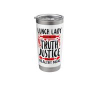 Lunch Lady Lunch Lady Fighting for Truth Justice and A Stainless Steel Insulated Tumbler