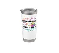 Lunch Lady Lunch Lady Fighting for Truth Justice and A Stainless Steel Insulated Tumbler