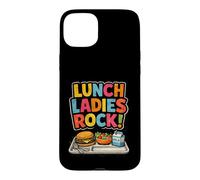 Lunch Lady School Cafeteria Worker Lunch Ladies Rock Case for iPhone 15 Plus