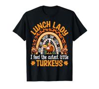 Lunch Lady Thanksgiving I Feed The Cutest Little Turkeys T-Shirt