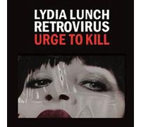 Lunch Lydia Retrovi - Urge to Kill