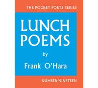 Lunch Poems : 50th Anniversary Edition