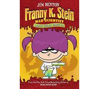 Franny K. Stein - Lunch Walks Among Us: Volume 1