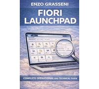 Lunchpad Fiori: Fiori Lunchpad User Guide and Comparison with SAP GUI