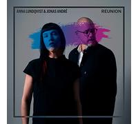 Lundqvist/Andre - Anna Lundqvist & Jonas André - Reunion