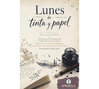 LUNES DE TINTA Y PAPEL: RELATOS CORTOS