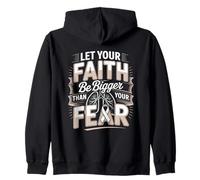 Lung Cancer Awareness Let Your Faith Be Bigger Than Fear Zip Hoodie