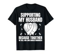 Lung Cancer - Supporting My Husband Together We Will Win T-Shirt
