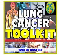 Lung Cancer Toolkit - Comprehensive Medical Encyclopedia with Treatment Options, Clinical Data, and Practical Information (Two CD-ROM Set)