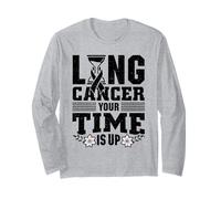 Lung Cancer Your Time is Up - Lung Cancer Awareness Long Sleeve T-Shirt