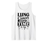 Lung Cancer Your Time is Up - Lung Cancer Awareness Tank Top