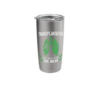 Lung Transplant It's Not for The Weak Lung Organ Transplant Stainless Steel Insulated Tumbler