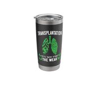 Lung Transplant It's Not for The Weak Lung Organ Transplant Stainless Steel Insulated Tumbler