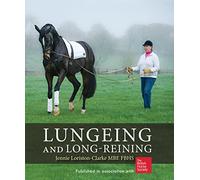 Lungeing and Long-Reining: Published in Association with the British Horse Society