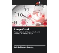 Lungo Covid: Ricerca effettuata dal Gruppo di Studio per la Diagnosi e la Cura del COVID-19