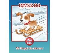 LunicaRiga: Il mio primo Inverno da colorare: Libro da Colorare per Bambini 3-6 Anni | 50 Disegni Grandi e Semplici con Palette Colori e Riquadro per la Firma dell'Artista
