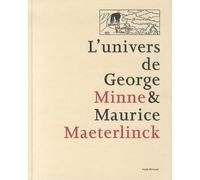 L'univers de George Minne et de Maurice Maeterlinck