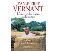 L'Univers, les Dieux, les Hommes. Récits grecs des origines