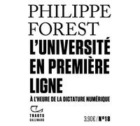 L'Université en première ligne: A l'heure de la dictature numérique