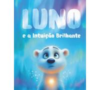 Luno e a Intuição Brilhante