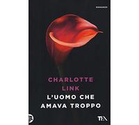 L'uomo che amava troppo