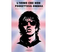 L'UOMO CHE NON PROIETTAVA OMBRA: Richard Ashcroft, The Verve e la necessità di non scomparire (tanti dischi che non me ne ricordo)