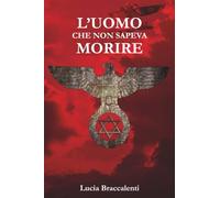 L'uomo che non sapeva morire