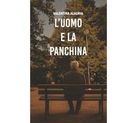 L'uomo e la panchina