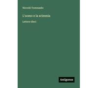 L'uomo e la scimmia: Lettere dieci