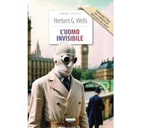L'uomo invisibile-Nel paese dei ciechi. Ediz. integrale. Con Segnalibro (Grandi classici)