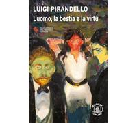 L'uomo, la bestia e la virtù