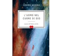 L'uomo nel cuore di Dio