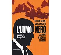 L'uomo nero. La guerra ai migranti di Minniti