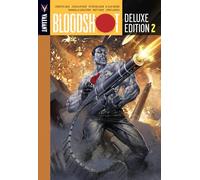 Lupacchino, Emanuela - Bloodshot Deluxe Edition Book 2 (BLOODSHOT DLX ED HC)