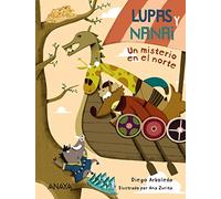 Lupas y Nanai. Un misterio en el norte