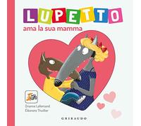 Lupetto ama la sua mamma. Amico lupo